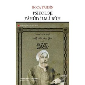 Psikoloji Yahud İlm-i Ruh Psikoloji veya Ruh İlmi / Hoca Tahsin