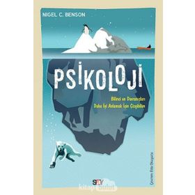PSIKOLOJI ZIHIN VE DAVRANIŞLARIMIZI ANLAMAK İÇİN ÇİZGİBİLİM - NIGEL C. BENSON