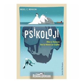 PSIKOLOJI ZIHIN VE DAVRANIŞLARIMIZI ANLAMAK İÇİN ÇİZGİBİLİM - NIGEL C. BENSON