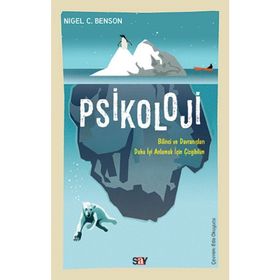 PSIKOLOJI ZIHIN VE DAVRANIŞLARIMIZI ANLAMAK İÇİN ÇİZGİBİLİM - NIGEL C. BENSON
