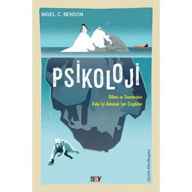 PSIKOLOJI ZIHIN VE DAVRANIŞLARIMIZI ANLAMAK İÇİN ÇİZGİBİLİM - NIGEL C. BENSON