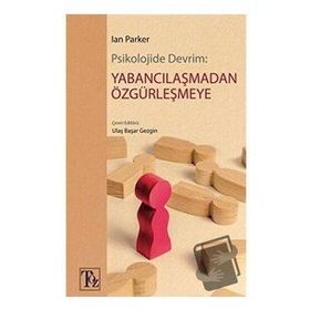 Psikolojide Devrim:Yabancılaşmadan Özgürleşmeye Ian Parker