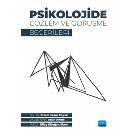 Psikolojide Gözlem ve Görüşme Becerileri - Nobel Akademik Yayıncılık