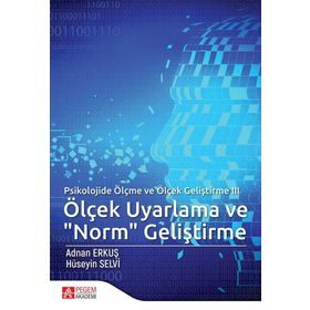 Psikolojide Ölçme ve Ölçek Geliştirme 2 Kollektif Pegem Akademi Yayıncılık