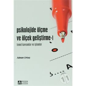 PSIKOLOJIDE ÖLÇME VE ÖLÇEK GELİŞTİRME I - ADNAN ERKUŞ