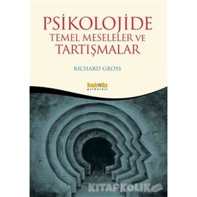 Psikolojide Temel Meseleler ve Tartışmalar - Richard Gross