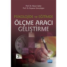 Psikolojide ve Eğitimde Ölçme Aracı Geliştirme - Hasan Şeker Başaran Gençdoğan