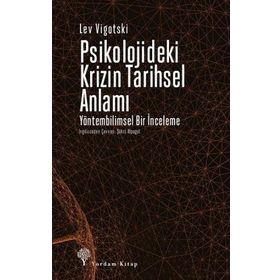 Psikolojideki Krizin Tarihsel Anlamı - Lev Vigotski