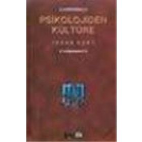 PSIKOLOJIDEN KÜLTÜRE - İHSAN KURT