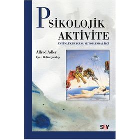 Psikolojik Aktivite - Alfred Adler