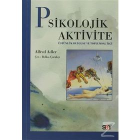 Psikolojik Aktivite - Alfred Adler