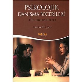 PSIKOLOJIK DANIŞMA BECERILERI - GERARD EGAN