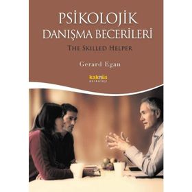 PSIKOLOJIK DANIŞMA BECERILERI - GERARD EGAN