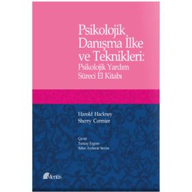 Psikolojik Danışma İlke ve Teknikleri - Gürsen Topses Nergüz Bulut Serin