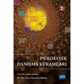 PSIKOLOJIK DANIŞMA KURAMLARI - ERSIN ALTINTAŞ; MÜCAHİT GÜLTEKİN