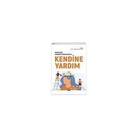 Psikolojik Danışma Kuramlarıyla Kendine Yardım Nobel Akademik Yayıncılık