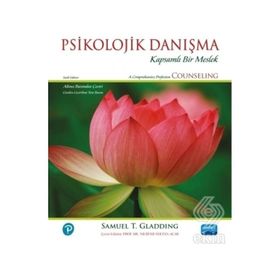 Psikolojik Danışma / Samuel T. Gladding - Nobel Akademik Yayıncılık