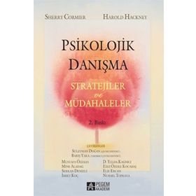 PSIKOLOJIK DANIŞMA - STRATEJILER VE MÜDAHALELER - HAROLD HACKNEY;SHERRY CORMIER