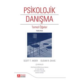 PSIKOLOJIK DANIŞMA TEMEL ÖĞELER - SCOTT T. MEIER;SUZAN R. DAVIS