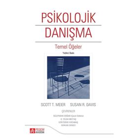 PSIKOLOJIK DANIŞMA TEMEL ÖĞELER - SCOTT T. MEIER;SUZAN R. DAVIS