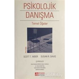PSIKOLOJIK DANIŞMA TEMEL ÖĞELER - SCOTT T. MEIER;SUZAN R. DAVIS
