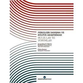 Psikolojik Danışma ve Kültür Araştırması Bulgular ve Yorumlar - Fulya Kurter Jacqueline S. Mattis