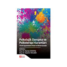Psikolojik Danışma ve Psikoterapi Kuramları - Zeynep Karataş