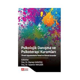 Psikolojik Danışma ve Psikoterapi Kuramları - Zeynep Karataş