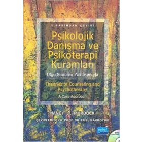 Psikolojik Danışma ve Psikoterapide Kuramlar - T. Fikret Karahan Mehmet E. Sardoğan