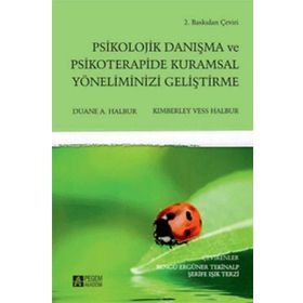 Psikolojik Danışma ve Psikoterapide Kuramsal Yöneliminizi Geliştirme Pegem Yayınları
