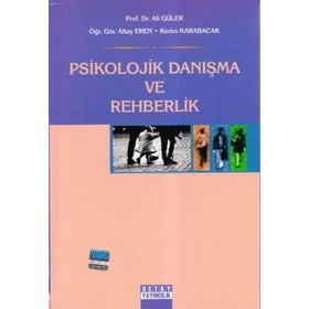 Psikolojik Danışma ve Rehberlik - Ali Güler