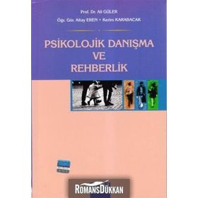 Psikolojik Danışma ve Rehberlik - Ali Güler
