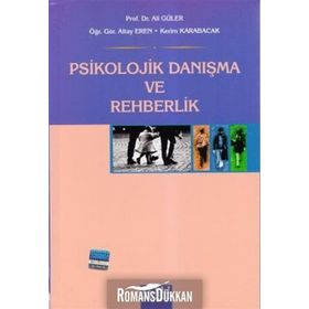 Psikolojik Danışma ve Rehberlik - Ali Güler