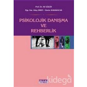 Psikolojik Danışma ve Rehberlik - Ali Güler