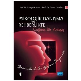PSIKOLOJIK DANIŞMA VE REHBERLIKTE ÇAĞDAŞ BIR ANLAYIŞ - RENGIN AKBOY;EBRU İKİZ