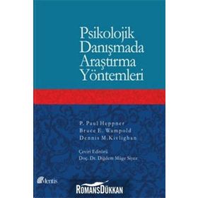 Psikolojik Danışmada Araştırma Yöntemleri - Dennis M. Kivlighan P. Paul Heppner Bruce E. Wampold