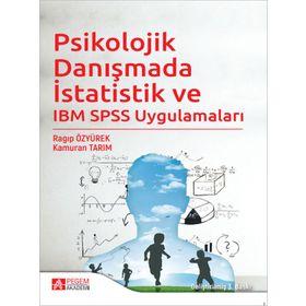Psikolojik Danışmada İstatistik ve IBM SPSS Uygulamaları Pegem Yayınları