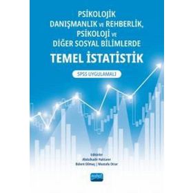 Psikolojik Danışmanlık ve Rehberlik Psikoloji ve Diğer Sosyal Bilimlerde Temel İstatistik - Nobel Akademik Yayıncılık