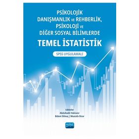 Psikolojik Danışmanlık ve Rehberlik Psikoloji ve Diğer Sosyal Bilimlerde Temel İstatistik - Nobel Akademik Yayıncılık