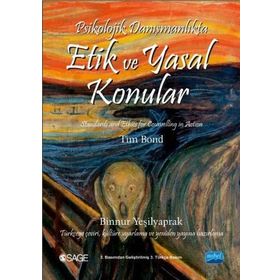 Psikolojik Danışmanlıkta Etik ve Yasal Konular - Tim Bond
