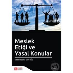 Psikolojik Danışmanlıkta Meslek Etiği ve Yasal Konular - Rahşan Çetinkaya