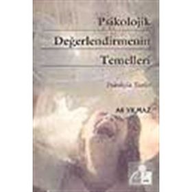 Psikolojik Değerlendirmenin Temelleri - Ali Yılmaz