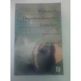 Psikolojik Değerlendirmenin Temelleri - Ali Yılmaz