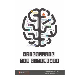 Psikolojik Din Kuramları - James Forsyth