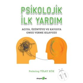 Psikolojik İlk Yardım - Tülay Kök