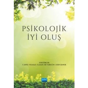 Psikolojik İyi Oluş - Nobel Akademik Yayıncılık