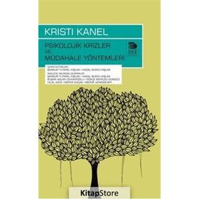 Psikolojik Krizler Ve Müdahale Yöntemleri - Kristi Kanel