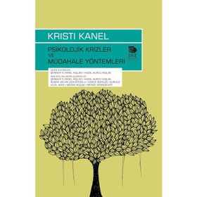 Psikolojik Krizler Ve Müdahale Yöntemleri - Kristi Kanel