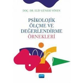 Psikolojik Ölçme ve Değerlendirme Örneklekeri - Nobel Akademik Yayıncılık