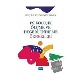 Psikolojik Ölçme ve Değerlendirme Örneklekeri - Nobel Akademik Yayıncılık